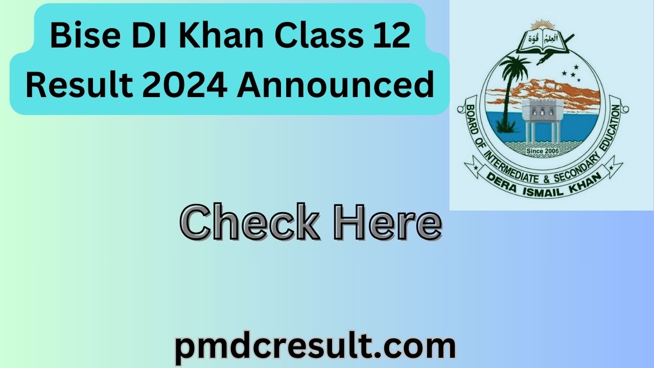 BSE DI Khan Board Class 12 Result 2024 Check By Name, Roll No, Gazette