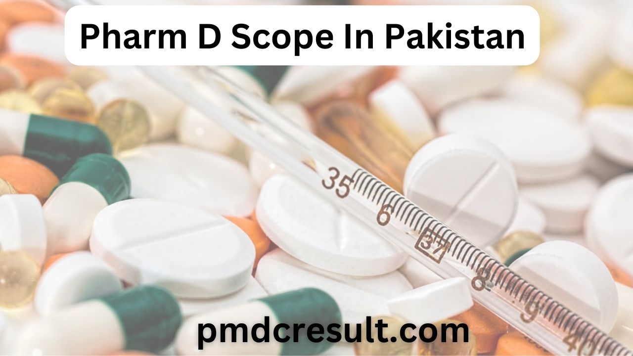 Scope Of Pharm D In Pakistan| Salary, Jobs, Opportunities