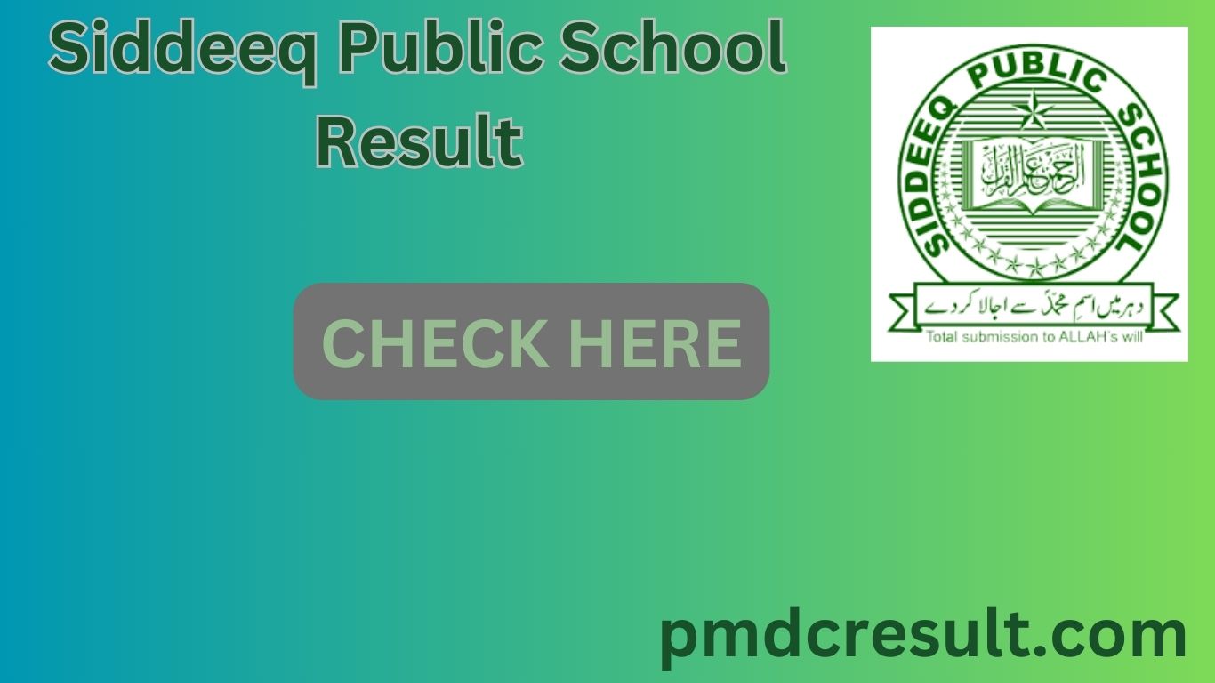 Siddeeq Public School Result 2024 Announced