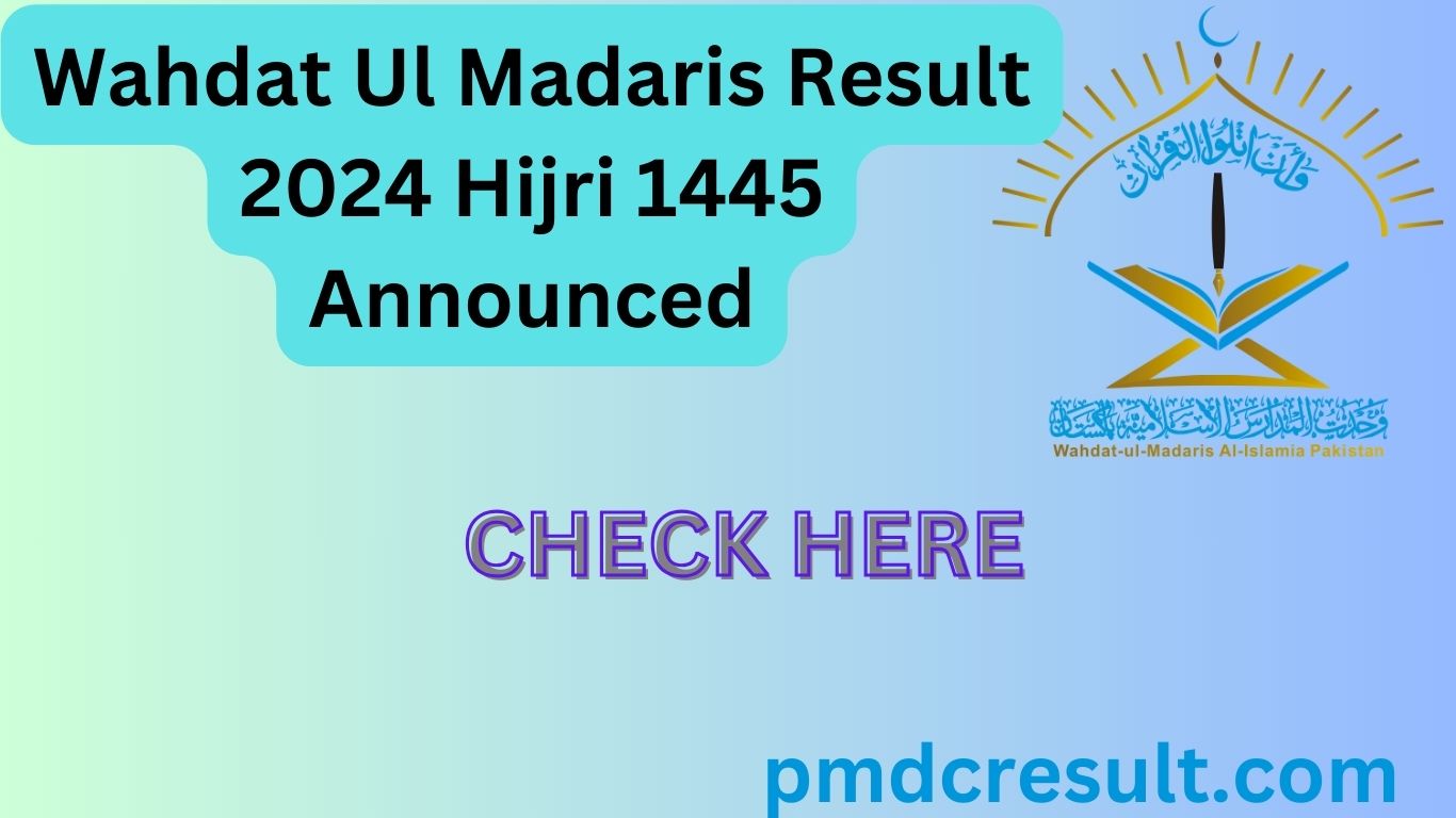 Wahdat Ul Madaris Result 2024 Hijri 1445 Announced