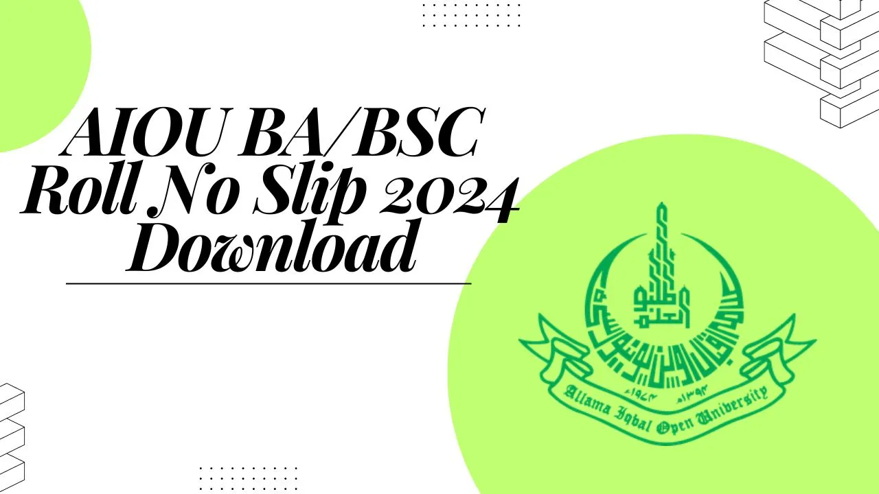 AIOU BA/BSC Roll No Slip 2024 Download