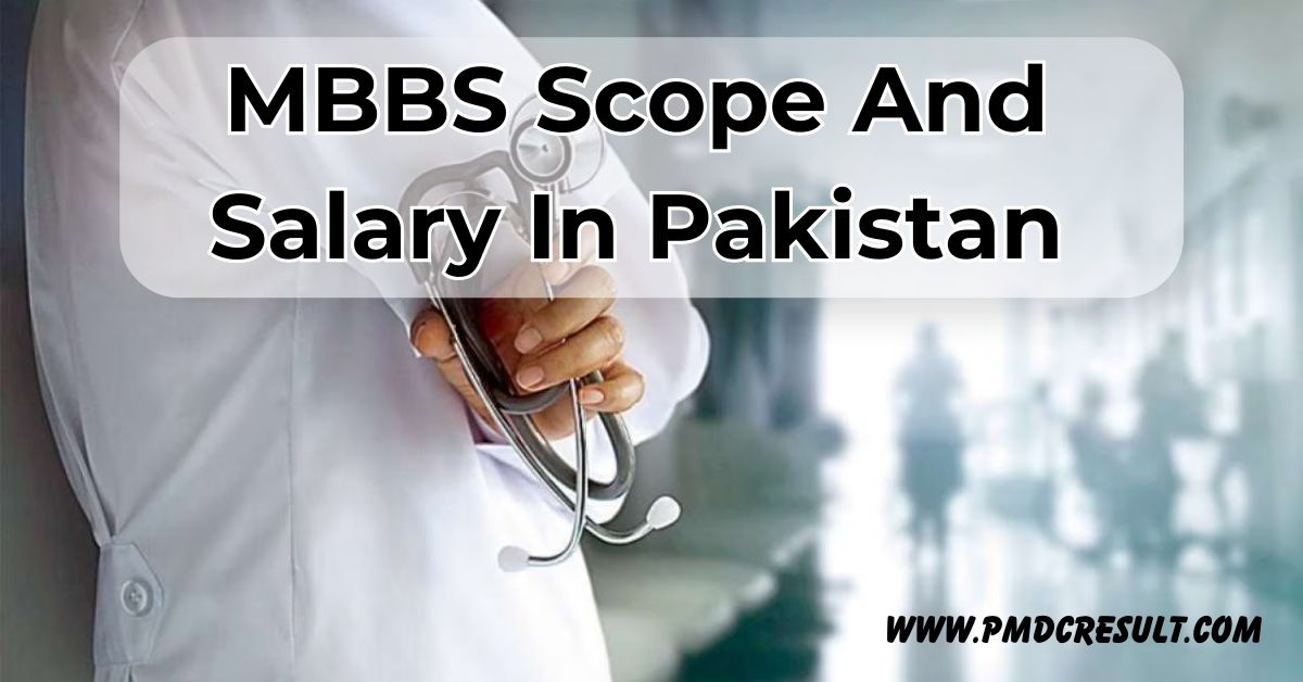 MBBS Scope And Salary In Pakistan